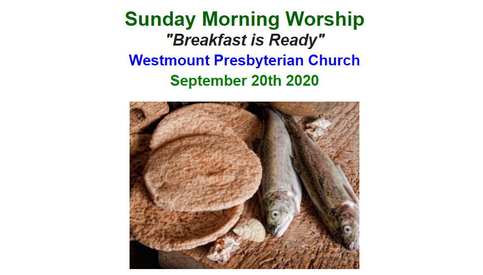 Worship September 20 2020 Westmount Presbyterian Church